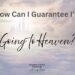 How to be Sure that Heaven is My Eternal Destination