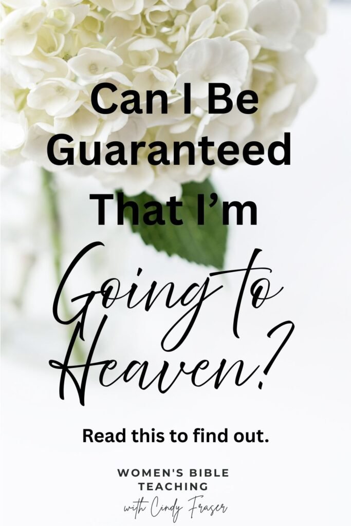 How to be Sure That You Are Secure in Your Eternal Destination