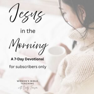 Jesus in the Morning 7-Day Devotional
