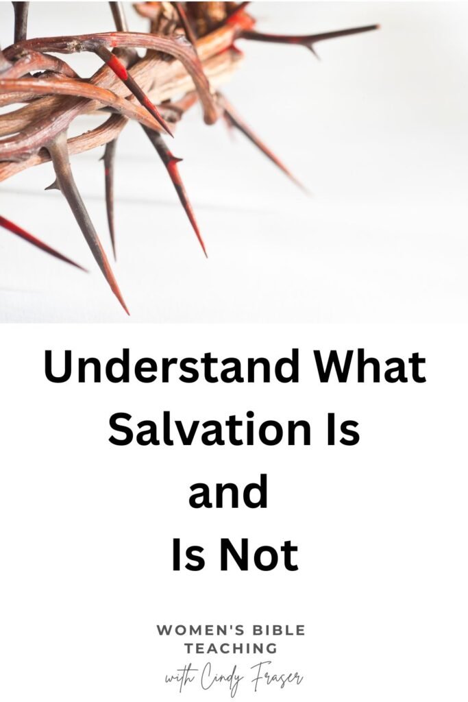 Understanding Salvation to Help You Know What You Believe About Jesus