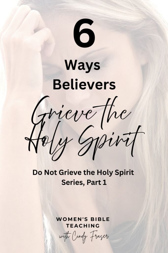 There are many ways to grieve the Holy Spirit but here are six ways that top the list.