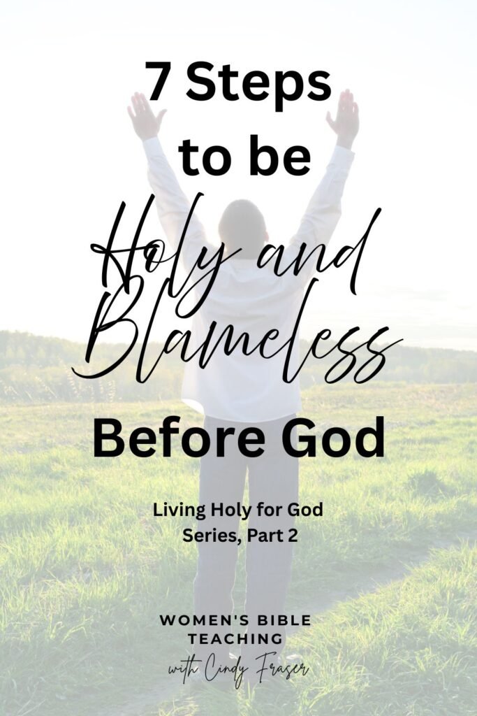 Being Holy and Blameless is a choice to be obedient to God.