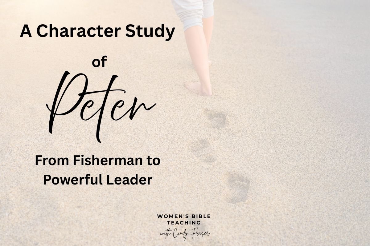 A Character Study of Peter: Fisherman to Powerful Leader