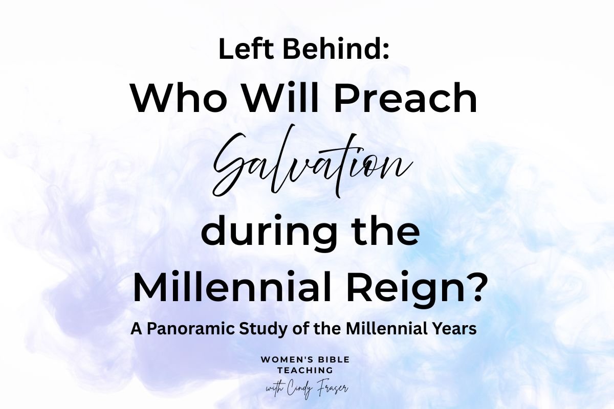 Left Behind Study: The Church in the Millennial Kingdom