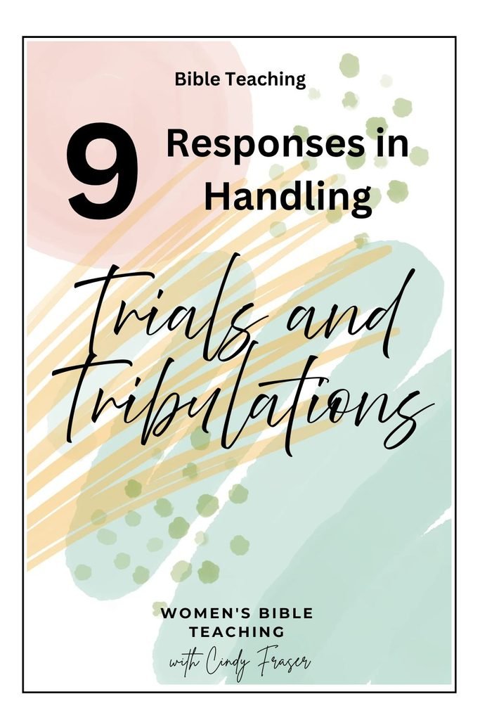 9 Responses in Handling Trials and Tribulations