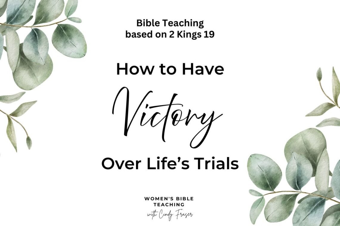 How to Have Victory in Life's Trials