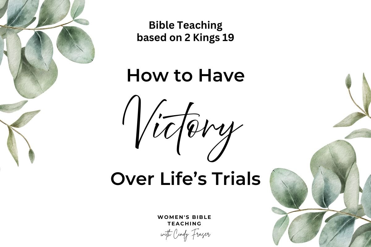 How to Have Victory Over Life’s Trials