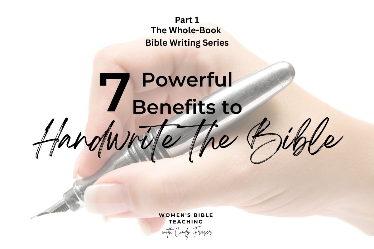 7 Powerful Benefits to Handwrite the Bible