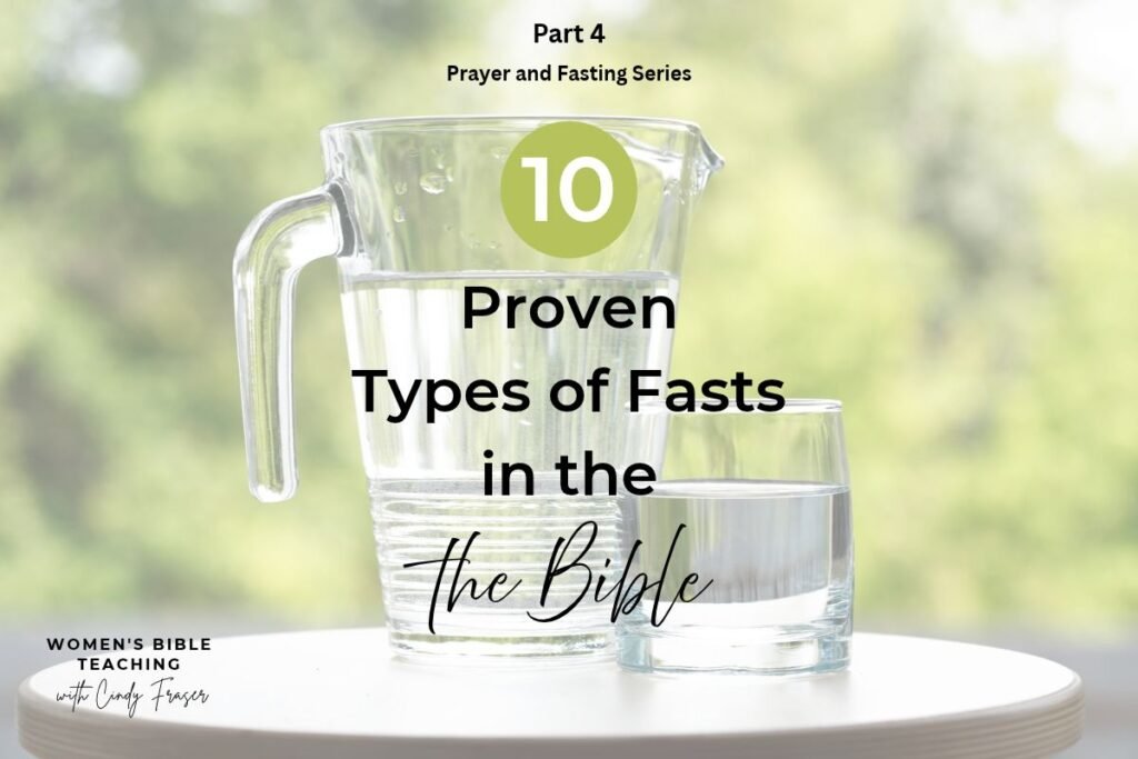 10 Proven Types of Fasts in the Bible