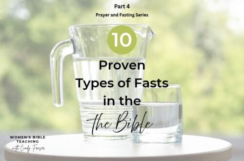 10 Proven Types of Fasts in the Bible Part 4 in the Prayer and Fasting Series